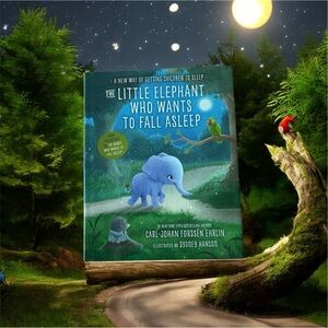 The Little Elephant Who Wants to Fall Asleep: A New Way of Getting Children